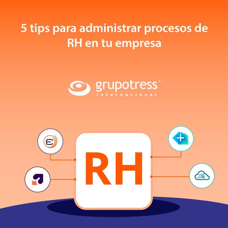 5 tips para administrar procesos de RH en tu empresa